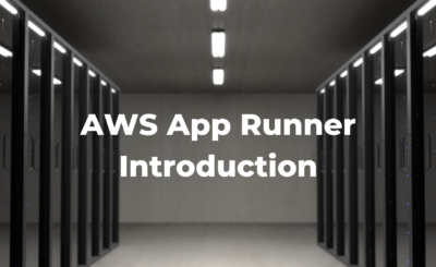 AWS App Runner Introduction
